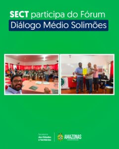 Imagem da notícia - SECT participa do Fórum Diálogo Médio Solimões