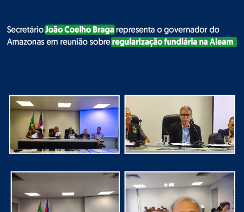 Secretário da SECT representa governador em reunião na Aleam